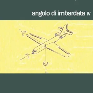 Angolo di imbardata IV. Testo inglese a fronte Di Tendenza