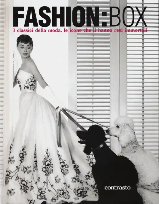 Fashion box. I classici della moda, le icone che li hanno resi immortali. Ediz. illustrata Direttamente Dal Produttore