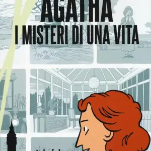 Ultimissimo Modello Agatha, i misteri di una vita