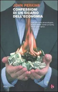 Esclusivo Confessioni di un sicario dell‘economia. La costruzione dell‘impero americano nel racconto di un insider