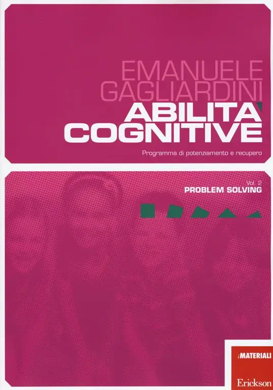 Nuovo Arrivo Abilità cognitive. Programma di potenziamento e recupero. Vol. 2 Problem solving