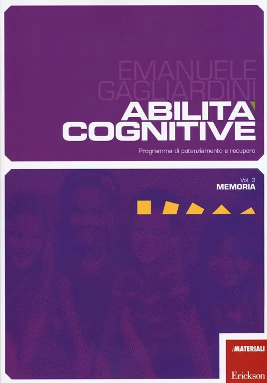 Abilità cognitive. Programma di potenziamento e recupero. Vol. 3 Memoria Subito Disponibile