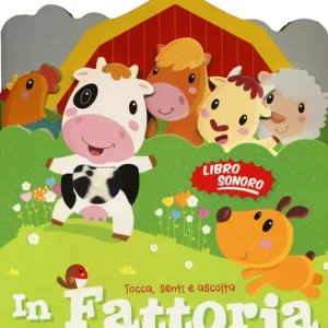 Ordina Subito In fattoria. Tocca senti e ascolta. Libro sonoro. Ediz. illustrata
