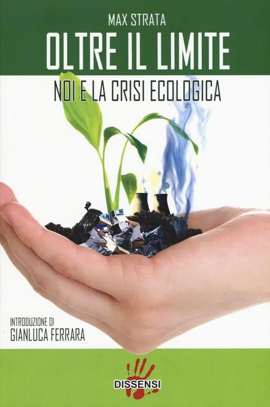 Promozione Oltre il limite. Noi e la crisi ecologica
