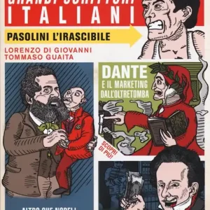 Vite segrete dei grandi scrittori italiani. Tutto ciò che non vi hanno mai raccontato sui grandi scrittori italiani Prezzo Conveniente
