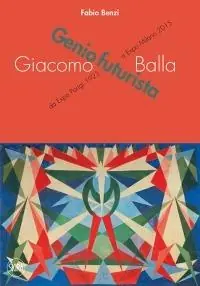 Affare Giacomo Balla. Ediz. illustrata