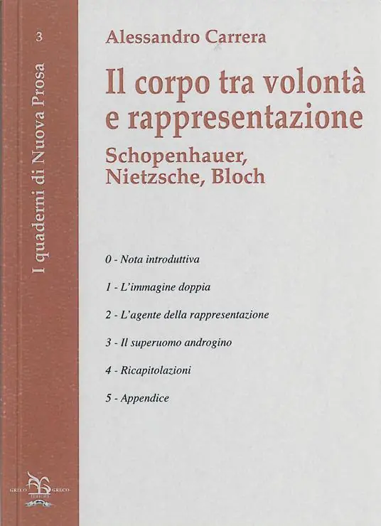 Il corpo tra volontà e rappresentazione. Schopenhauer, Nietzsche, Bloch Saldi