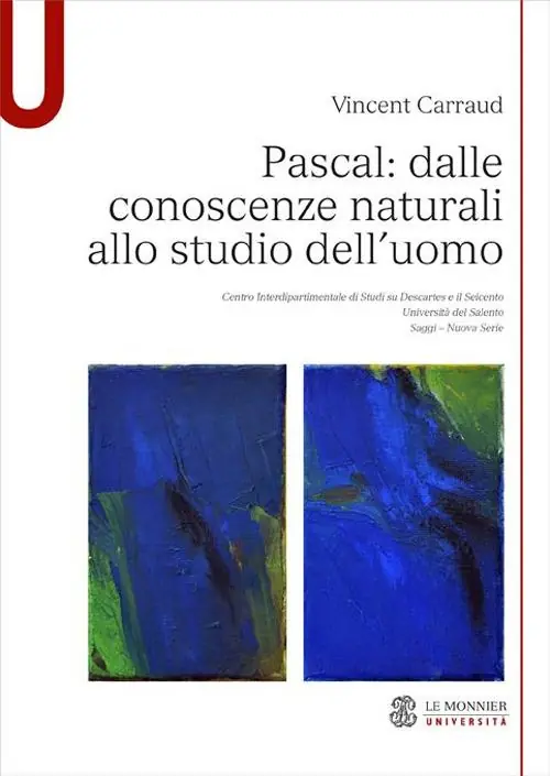 Pascal. Dalle conoscenze naturali allo studio dell‘uomo Saldi