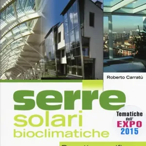Compra Online Serre solari bioclimatiche. Progetto e verifica