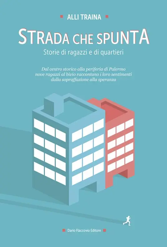 Prezzo Basso Strada che spunta. Storie di ragazzi e di quartieri