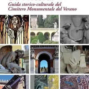 A Buon Prezzo Una passeggiata tra i ricordi. Guida storico-culturale del cimitero monumentale del Verano