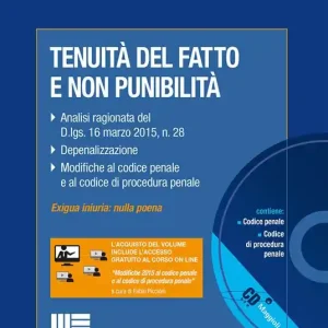 Ultima Occasione Tenuità del fatto e non punibilità. Con CD-ROM