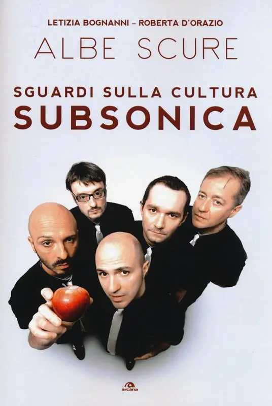 Vendita Finale Albe scure. Sguardi sulla cultura Subsonica