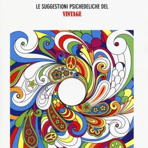 Art activity. Le suggestioni psichedeliche del vintage. Ediz. illustrata Occasione Imperdibile