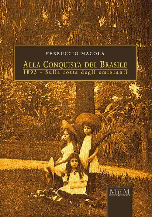A Buon Prezzo Alla conquista del Brasile. 1893, sulla rotta degli emigranti