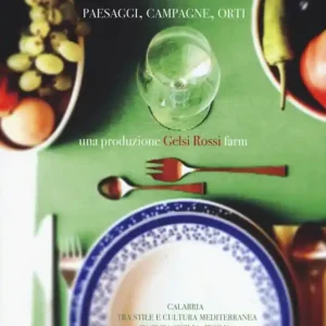 Compra Adesso Cibo, natura, abitare. Paesaggi, campagne, orti. Vol. 1 In Calabria tra stile e cultura mediterranea con spunti da Sicilia e Puglia, Tenerife