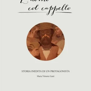 L‘uomo col cappello. Storia inedita di un protagonista Direttamente Dal Produttore