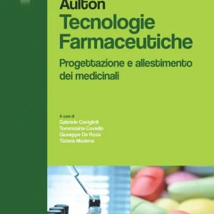 Affare Aulton. Tecnologie farmaceutiche. Progettazione e allestimento dei medicinali