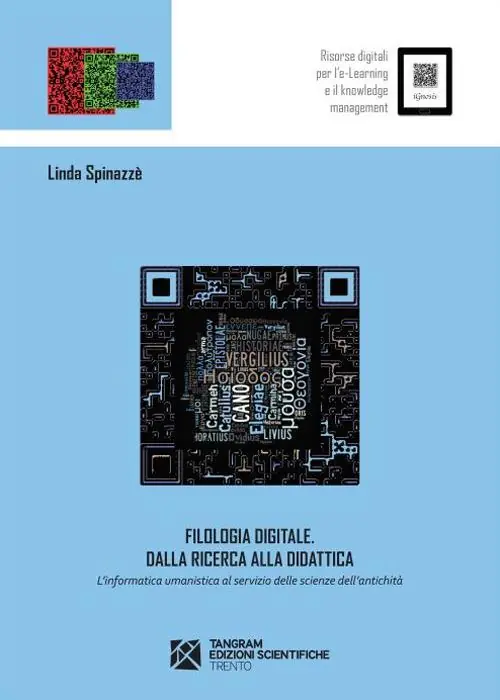 Filologia digitale. Dalla ricerca alla didattica. L‘informatica umanistica al servizio delle scienze dell‘antichità Prezzo Di Fabbrica