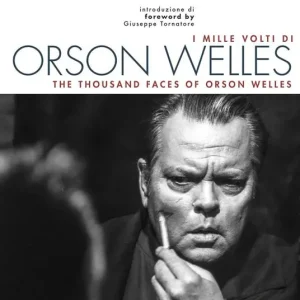 Subito Disponibile I mille volti di Orson Welles. Ediz. italiana e inglese