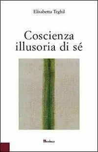 Direttamente Dal Produttore Coscienza illusoria di sé