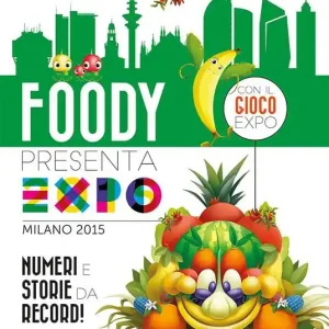 Offerta Foody presenta l‘Expo. Numeri e storie da record