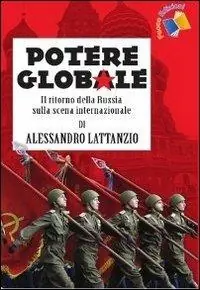 Sconto Potere globale. Il ritorno della Russia sulla scena internazionale