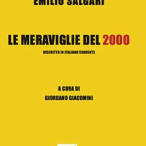 Le meraviglie del 2000. Riscritto in italiano corrente Nuova Collezione
