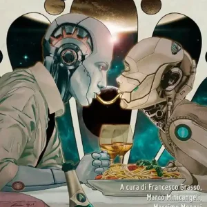 Ma gli androidi mangiano spaghetti elettrici? Diciotto racconti sul cibo del futuro e sul futuro del cibo Occasione