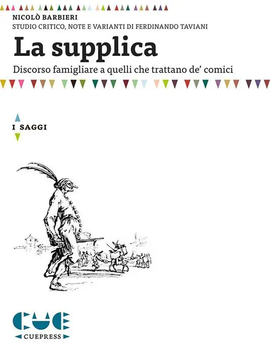 Ultime Pezzi La supplica. Discorso famigliare a quelli che trattano de‘ comici