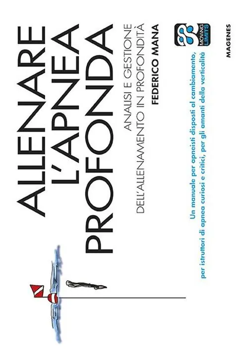 Allenare l‘apnea profonda. Analisi e gestione dell‘allenamento in profondità Miglior Prezzo