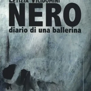 Nero. Diario di una ballerina Non Perdere