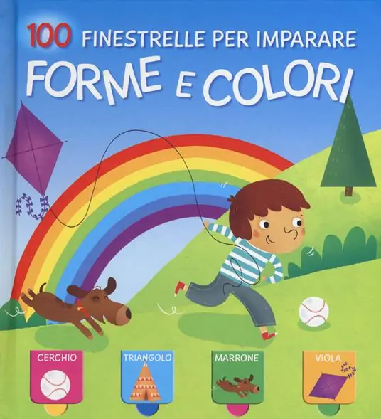Forme e colori. 100 finestrelle per imparare Consegna Rapida