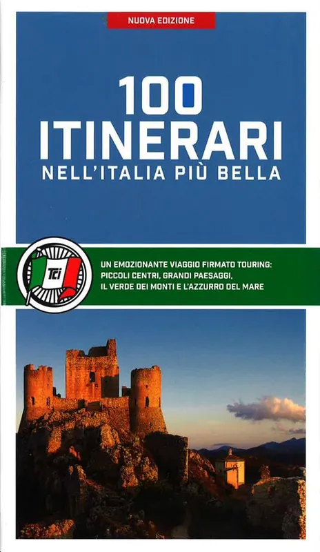 100 itinerari nell‘Italia più bella Nuova Collezione