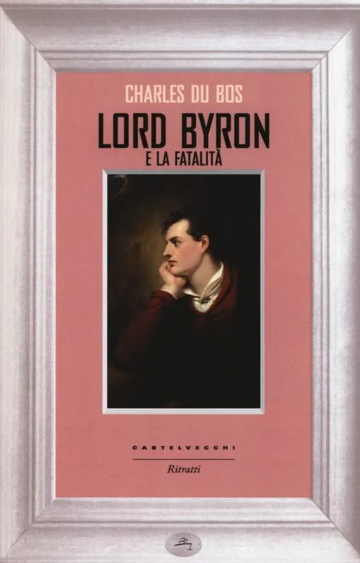 Lord Byron e la fatalità Direttamente Dal Produttore