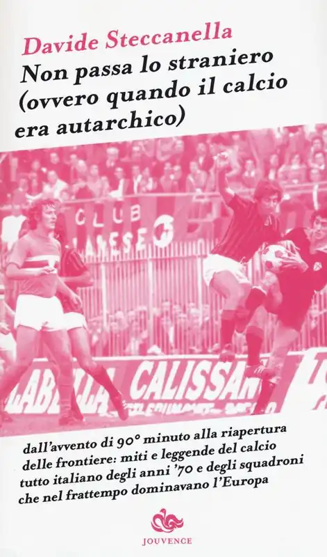 Non passa lo straniero (Ovvero quando il calcio era autarchico) Spedizione Espresso