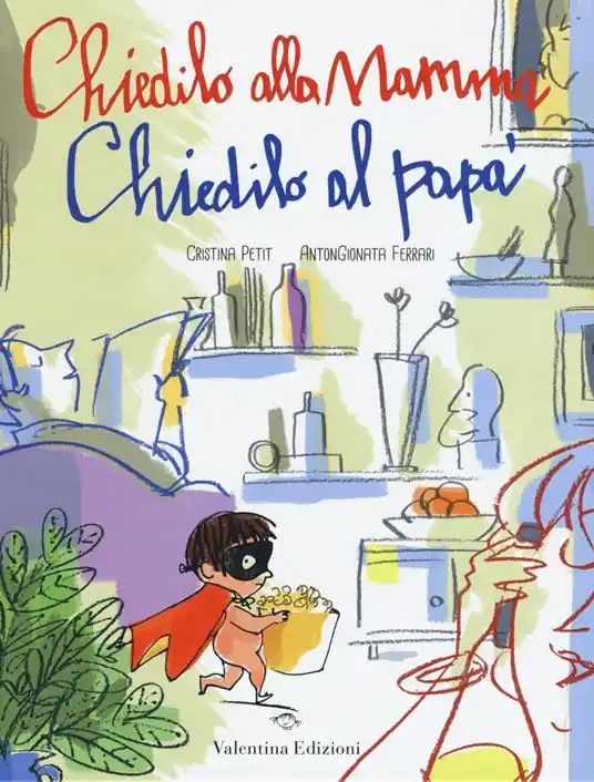 Professionale Chiedilo alla mamma chiedilo al papà. Ediz. illustrata