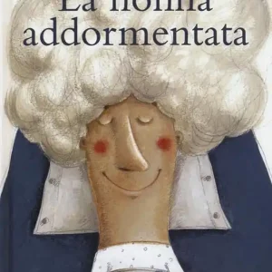 Prezzo Scontato La nonna addormentata. Ediz. a colori