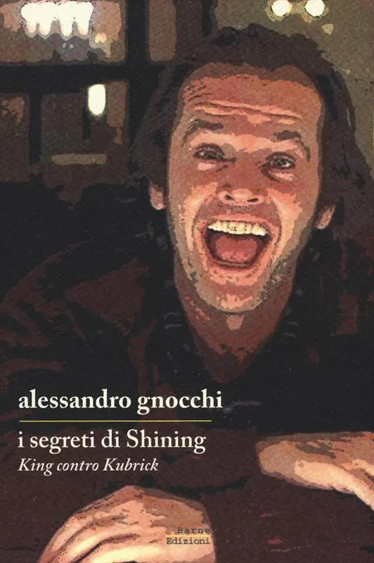 Occasione I segreti di «Shining». King contro Kubrick