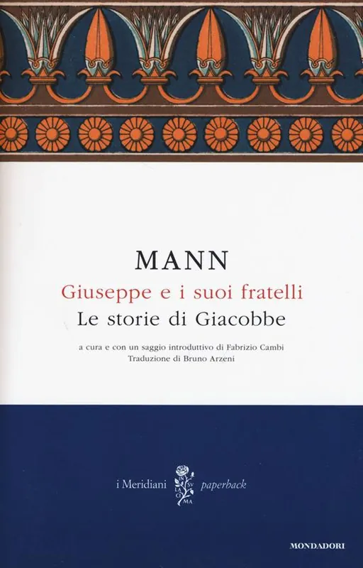 Giuseppe e i suoi fratelli. Vol. 1 Le storie di Giacobbe Non Perdere