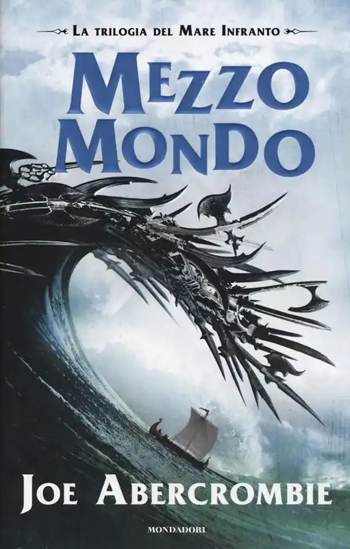 Offerta Limitata Mezzo mondo. Trilogia del mare infranto
