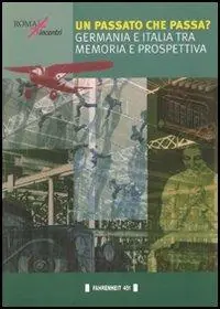 Saldi Un passato che passa? Germania e Italia tra memoria e prospettiva