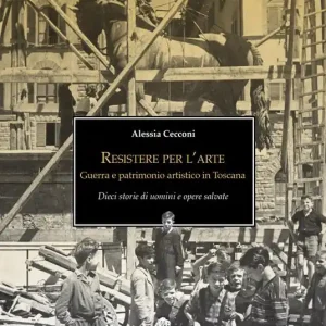 Bestseller Resistere per l‘arte. Guerra e patrimonio artistico in Toscana