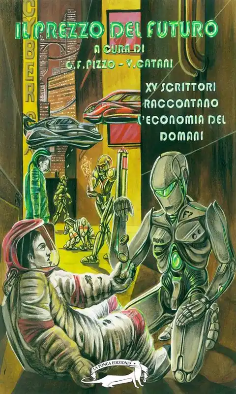 Il prezzo del futuro. 15 scrittori raccontano l‘economia del domani Compra Oggi Stesso