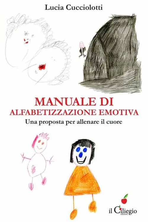 Bestseller Manuale di alfabetizzazione emotiva. Una proposta per allenare il cuore