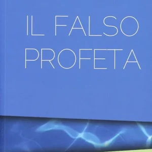Il falso profeta Non Perdere