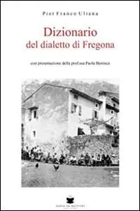 Dizionario del dialetto di Fregona Spedizione Espresso
