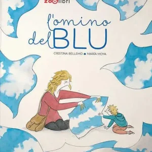L‘omino del blu. Ediz. illustrata Offerta Del Giorno