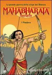 Compra Adesso Mahabharata. La grande guerra della stirpe dei Bharata. I Pandava. Vol. 1
