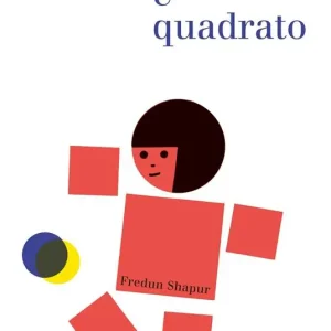 Tondo e tondo e quadrato. Ediz. illustrata Affare